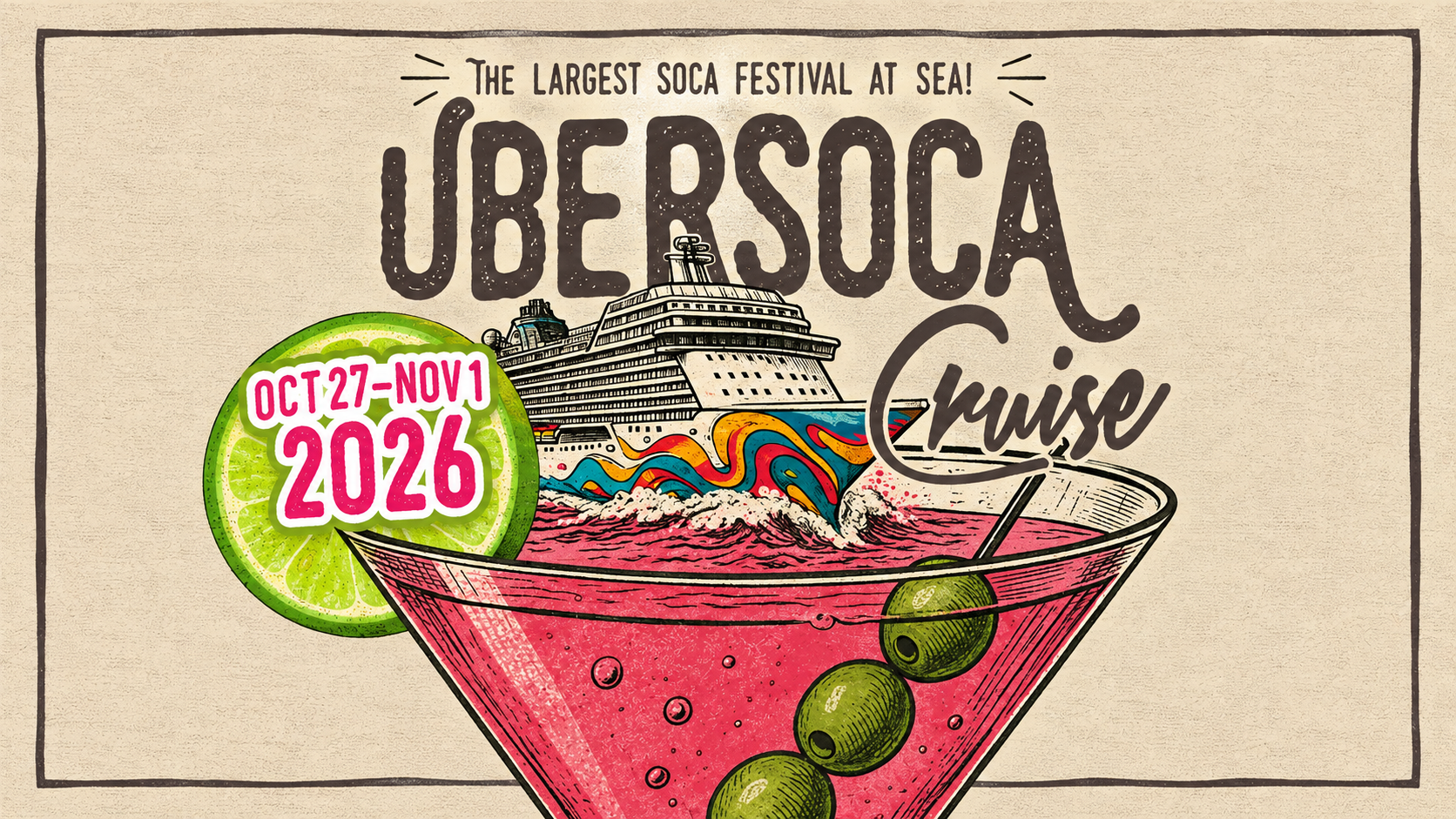 UberSoca Cruise 2026 illustrated poster featuring a cruise ship inside a pink cocktail, the event title and October 27 to November 1 dates