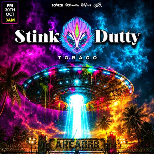 STINK + DUTTY Tobago flyer: Friday, October 30, starting at 3 a.m.